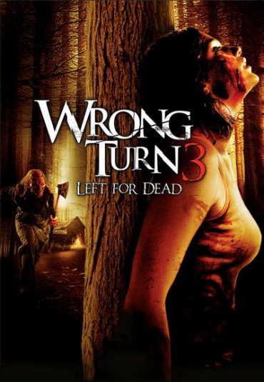 (پیچ اشتباه ۳: رها شده برای مرگ) Wrong Turn 3: Left for Dead