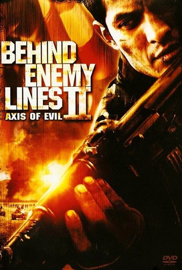 (پشت خطوط دشمن ۲: محور شرارت) Behind Enemy Lines II: Axis of Evil