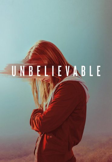 سریال غیر قابل باور – Unbelievable