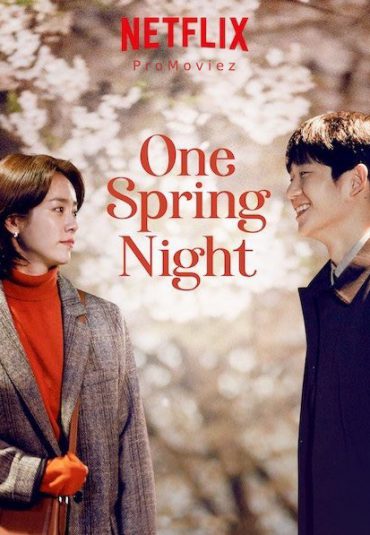 (سریال یک شب بهاری) One Spring Night