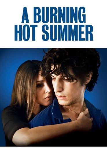 (یک تابستان گرم سوزان) A Burning Hot Summer